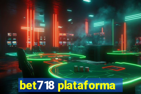 bet718 plataforma